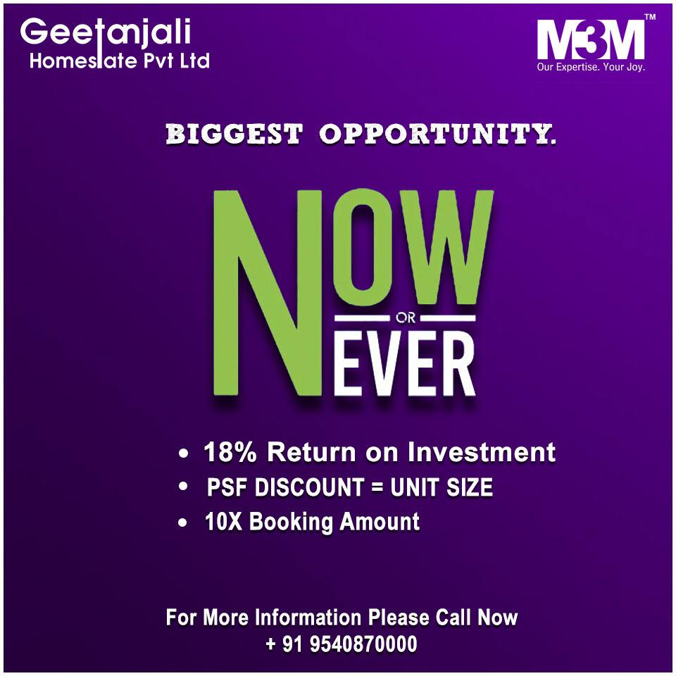 Now Or Never By M3M India